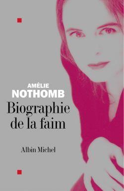 BIOGRAPHIE DE LA FAIM | 9782226153944 | NOTHOMB AMÉLIE | Llibreria Online de Tremp