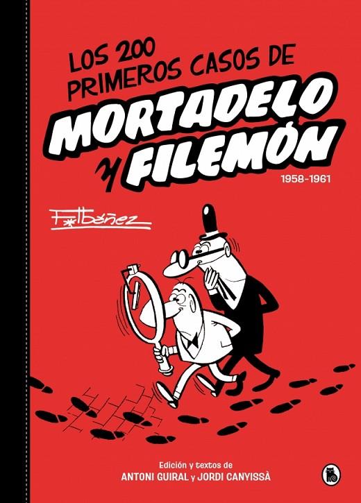 LOS 200 PRIMEROS CASOS DE MORTADELO Y FILEMÓN | 9788402430557 | IBÁÑEZ, FRANCISCO | Llibreria Online de Tremp
