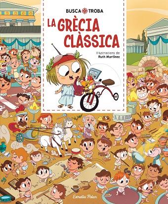 BUSCA I TROBA. LA GRÈCIA CLÀSSICA | 9791387783143 | MARTÍNEZ, RUTH | Llibreria Online de Tremp