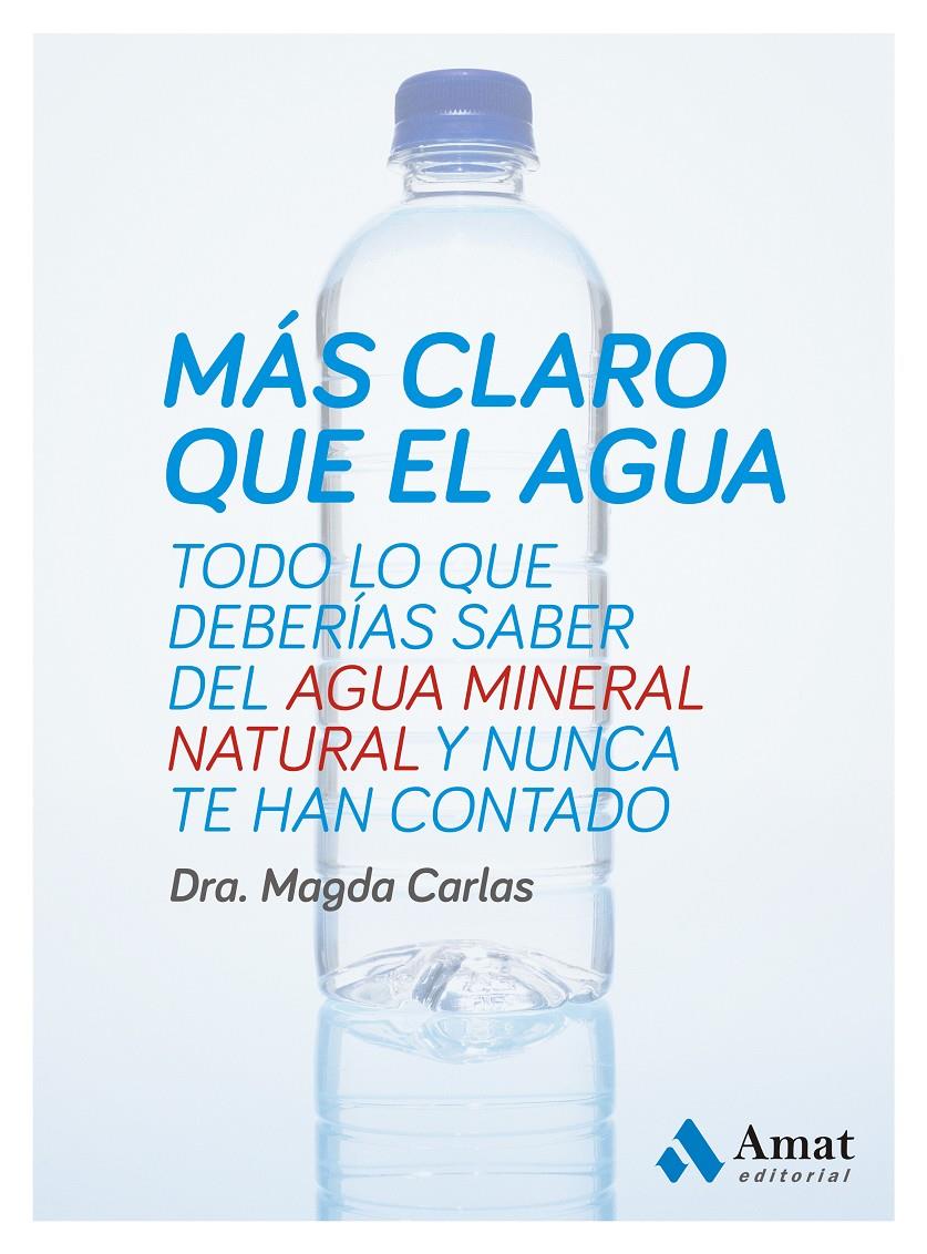 MÁS CLARO QUE EL AGUA | 9788497357333 | CARLAS ANGELATS, MAGDA | Llibreria Online de Tremp