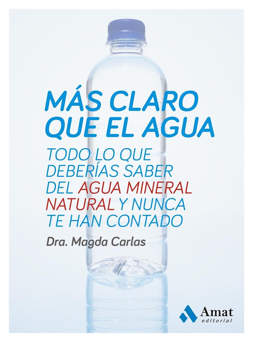 MÁS CLARO QUE EL AGUA | 9788497357333 | CARLAS ANGELATS, MAGDA