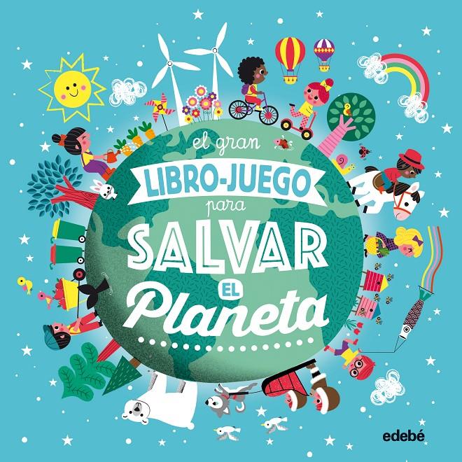 EL GRAN LIBRO-JUEGO PARA SALVAR EL PLANETA | 9788468336046 | BOUTTIER-GUÉRIVE, GAËLLE | Llibreria Online de Tremp