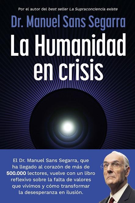 LA HUMANIDAD EN CRISIS | 9788408325062 | DR. MANUEL SANS SEGARRA | Llibreria Online de Tremp