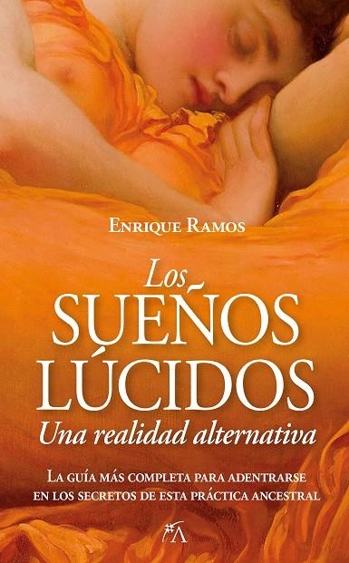 LOS SUEÑOS LÚCIDOS: UNA REALIDAD ALTERNATIVA | 9788416002887 | ENRIQUE RAMOS CORBACHO | Llibreria Online de Tremp