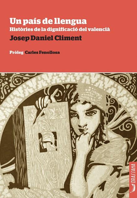 UN PAÍS DE LLENGUA. HISTÒRIES DE LA DIGNIFICACIÓ DEL VALENCIÀ | 9788412971293 | CLIMENT, JOSEP DANIEL | Llibreria Online de Tremp