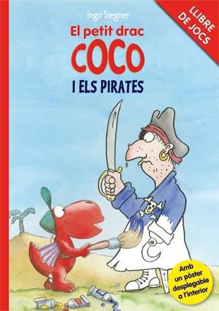 LLIBRE DE JOCS - EL PETIT DRAC COCO I ELS PIRATES | 9788424646752 | SIEGNER, INGO | Llibreria Online de Tremp