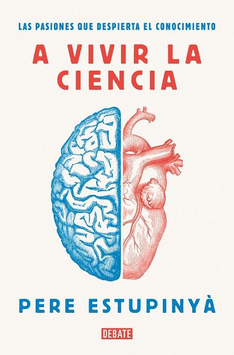 A VIVIR LA CIENCIA | 9788418006586 | ESTUPINYÀ, PERE | Llibreria Online de Tremp