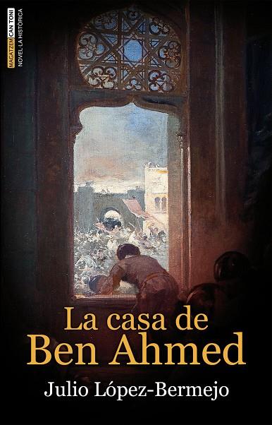 LA CASA DE BEN AHMED | 9788418441158 | LÓPEZ-BERMEJO MUÑOZ, JULIO | Llibreria Online de Tremp