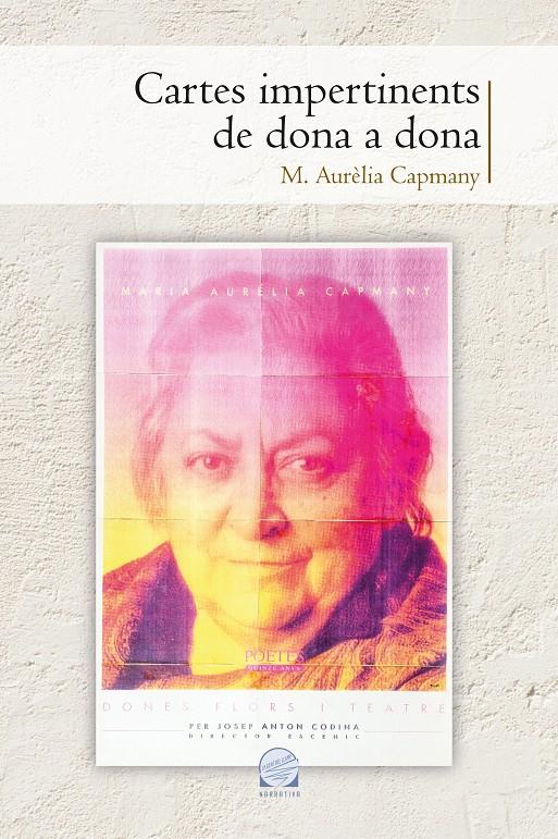 CARTES IMPERTINENTS DE DONA A DONA | 9788490346914 | CAPMANY I FARNÉS, MARIA AURÈLIA | Llibreria Online de Tremp