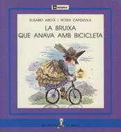 BRUIXA QUE ANAVA AMB BICICLETA, LA   (PAL) | 9788424622961 | ABEYA, ELISABET ; CAPDEVILA, ROSER