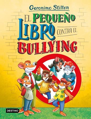 EL PEQUEÑO LIBRO CONTRA EL BULLYING | 9788408318149 | STILTON, GERONIMO | Llibreria Online de Tremp