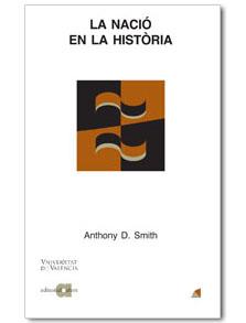 LA NACIÓ EN LA HISTÒRIA | 9788495916013 | SMITH, ANTHONY D. | Llibreria Online de Tremp