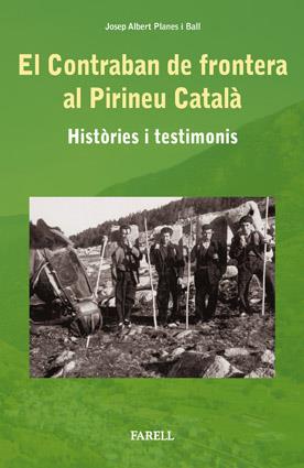 CONTRABAN DE FRONTERA AL PIRINEU CATALÀ, EL | 9788492811090 | PLANES I BALL, J.A.