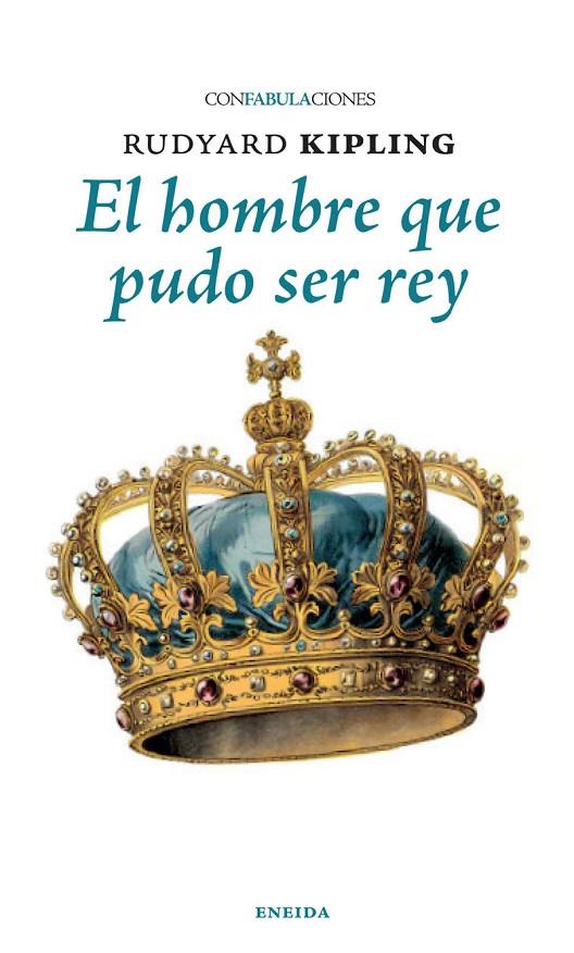 EL HOMBRE QUE PUDO SER REY | 9788417726942