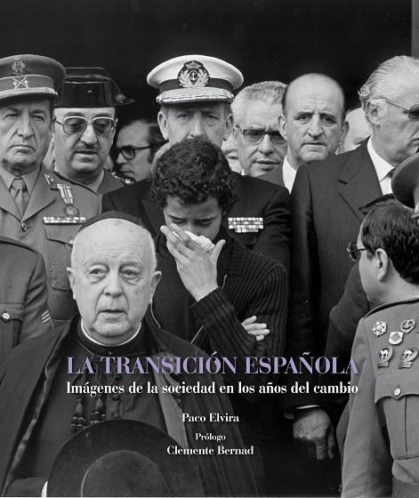 TRANSICION ESPAÑOLA, LA | 9788497857819 | ELVIRA, PACO | Llibreria Online de Tremp