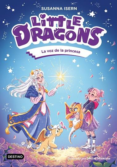 LITTLE DRAGONS 4. LA VOZ DE LA PRINCESA | 9788408311157 | ISERN, SUSANNA | Llibreria Online de Tremp