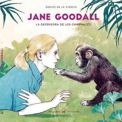 JANE GOODALL / LA MILLOR MIGA DELS XIMPANZÉS | 9788417137052 | GENIS DE LA CIÈNCIA | Llibreria Online de Tremp