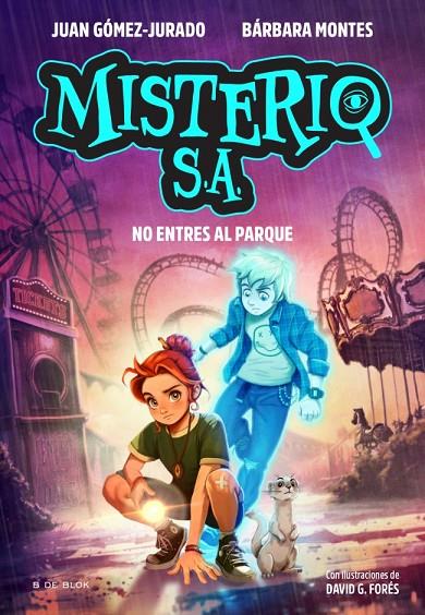 MISTERIO S.A. 2 - NO ENTRES AL PARQUE | 9791387994457 | GÓMEZ-JURADO, JUAN/MONTES, BÁRBARA | Llibreria Online de Tremp