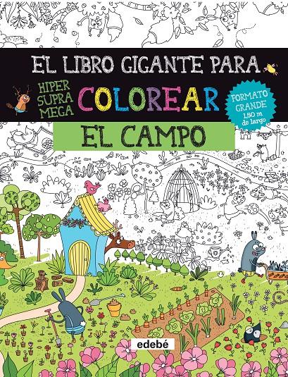 EL LIBRO GIGANTE PARA COLOREAR: EL CAMPO | 9788468334448 | Llibreria Online de Tremp