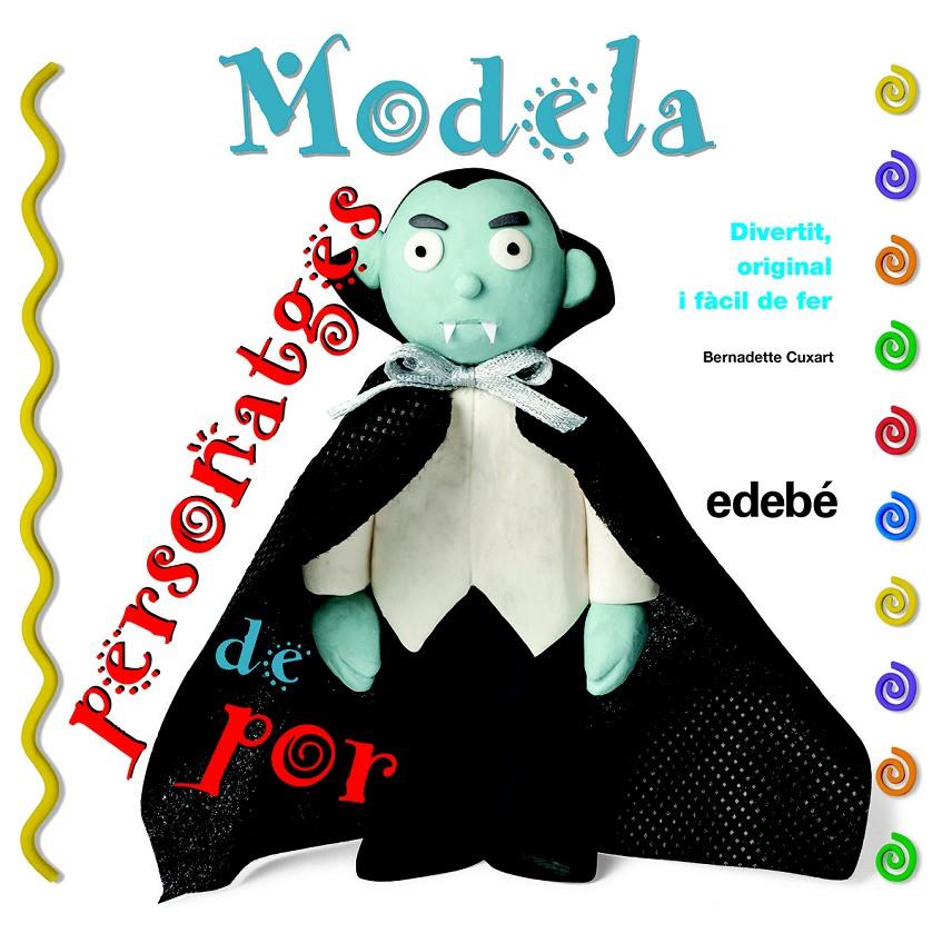 MODELA PERSONATGES DE POR | 9788468311647 | CUXART PICART, BERNADETTE | Llibreria Online de Tremp