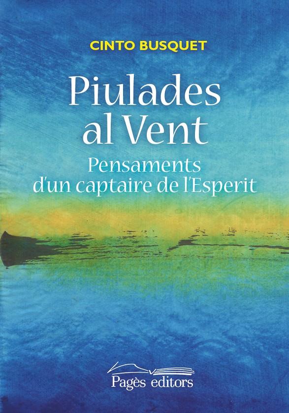 PIULADES AL VENT | 9788499756899 | BUSQUET PAREDES, CINTO | Llibreria Online de Tremp