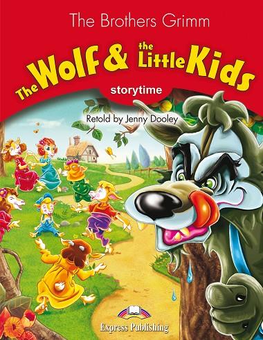 THE WOLF & THE LITTLE KIDS | 9781471564413 | EXPRESS PUBLISHING (OBRA COLECTIVA)
