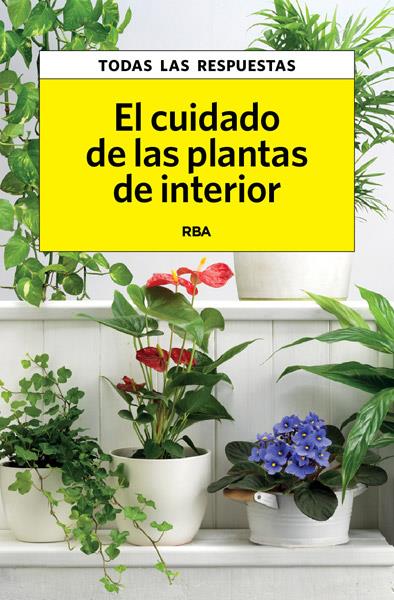 CUIDADO DE LAS PLANTAS DE INTERIOR, EL | 9788490065761 | HERRERA , CARLES