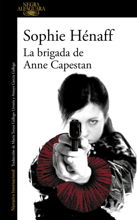 LA BRIGADA DE ANNE CAPESTAN | 9788420419466 | HENAFF, SOPHIE | Llibreria Online de Tremp