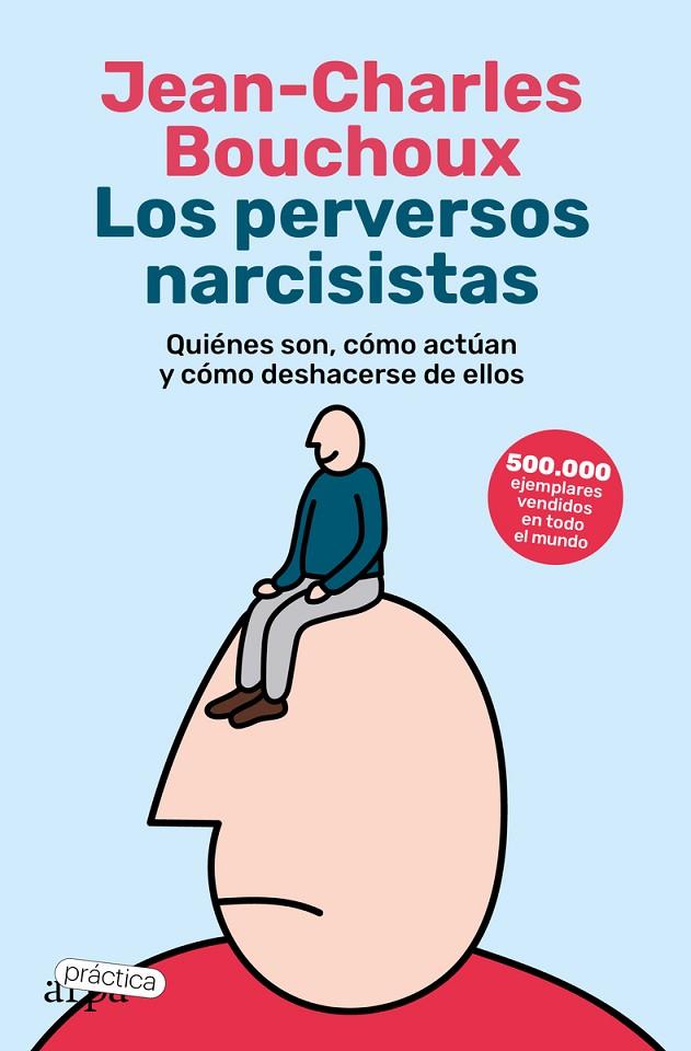 LOS PERVERSOS NARCISISTAS | 9788419662057 | BOUCHOUX, JEAN-CHARLES | Llibreria Online de Tremp