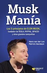 MUSK MANÍA | 9788416904334 | HANS VAN DER LOO, PATRICK DAVIDSON