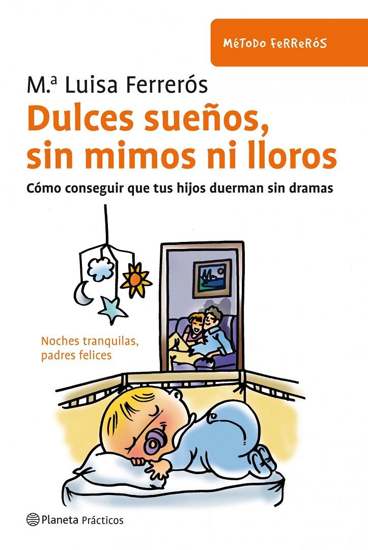 DULCES SUEÑOS, SIN MIMOS NI LLOROS | 9788408091608 | FERREROS, M. LLUISA