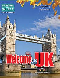 WELCOME TO THE UK | 9781471542107 | JENNY DOOLEY/VIRGINIA EVANS | Llibreria Online de Tremp