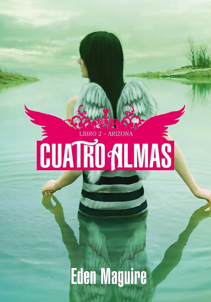 ARIZONA. CUATRO ALMAS. LIBRO 2 | 9788484416159 | MAGUIRE, EDEN | Llibreria Online de Tremp