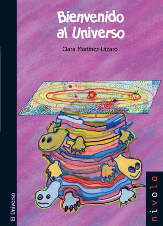 BIENVENIDO AL UNIVERSO | 9788496566323 | MARTINEZ- LAZARO ALAMEDA, CLARA; MARTINEZ- LAZARO
