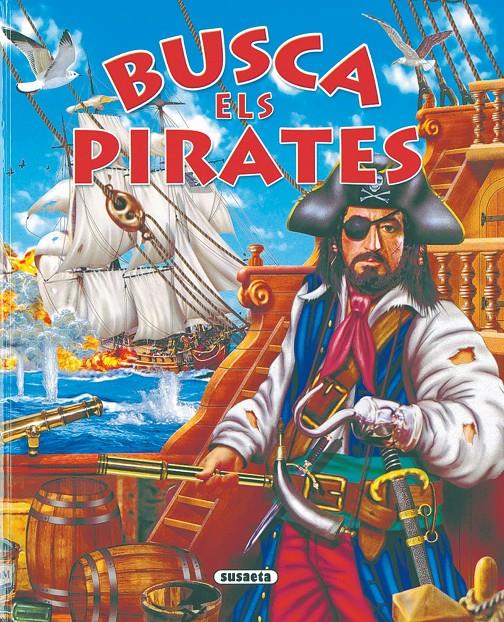 BUSCA ELS PIRATES | 9788430558469 | ARREDONDO, FRANCISCO | Llibreria Online de Tremp