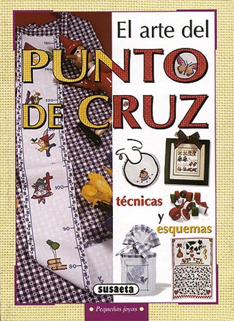 ARTE DEL PUNTO DE CRUZ, EL | 9788430595075 | SUSAETA, EQUIPO | Llibreria Online de Tremp