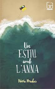 UN ESTIU AMB L'ANNA | 9788466141840 | NURIA PRADAS | Llibreria Online de Tremp