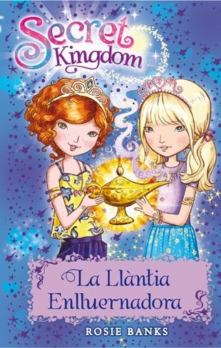 SECRET KINGDOM 33. LA LLÀNTIA ENLLUERNADORA | 9788424662059 | BANKS, ROSIE | Llibreria Online de Tremp