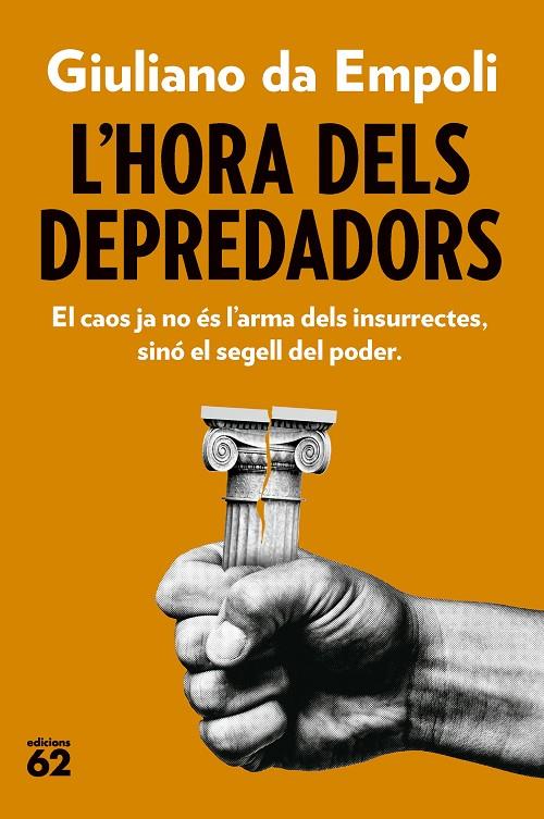 L'HORA DELS DEPREDADORS | 9788429782882 | EMPOLI, GIULIANO DA | Llibreria Online de Tremp