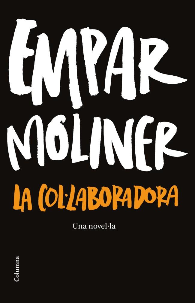 COL·LABORADORA, LA | 9788466414937 | MOLINER, EMPAR | Llibreria Online de Tremp