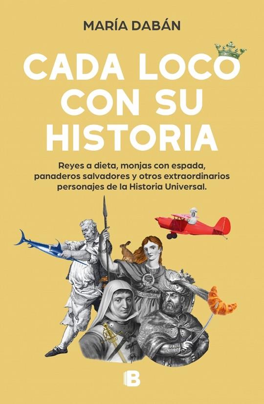 CADA LOCO CON SU HISTORIA | 9788466673686 | DABÁN, MARÍA | Llibreria Online de Tremp