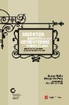 MUERTOS ILUSTRES EN LOS CEMENTERIOS DE BARCELONA | 9788496970205 | NOLLA, JAUME I PIUG, MARGARITA