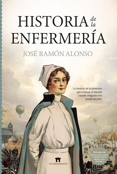 HISTORIA DE LA ENFERMERÍA | 9791387941093 | JOSÉ RAMÓN ALONSO | Llibreria Online de Tremp
