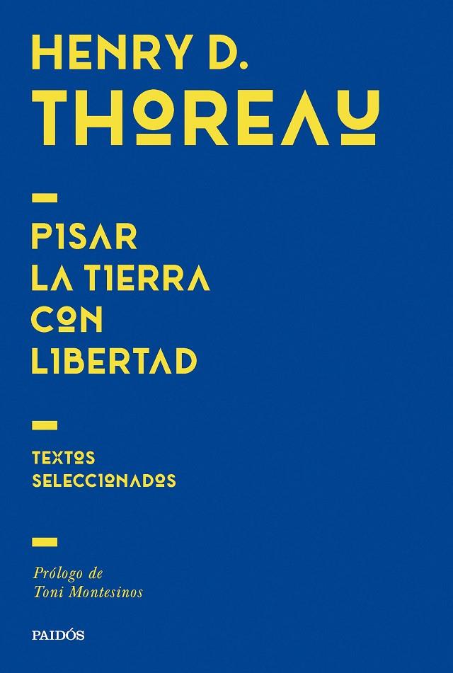 PISAR LA TIERRA CON LIBERTAD | 9788449344701 | THOREAU, HENRY DAVID | Llibreria Online de Tremp
