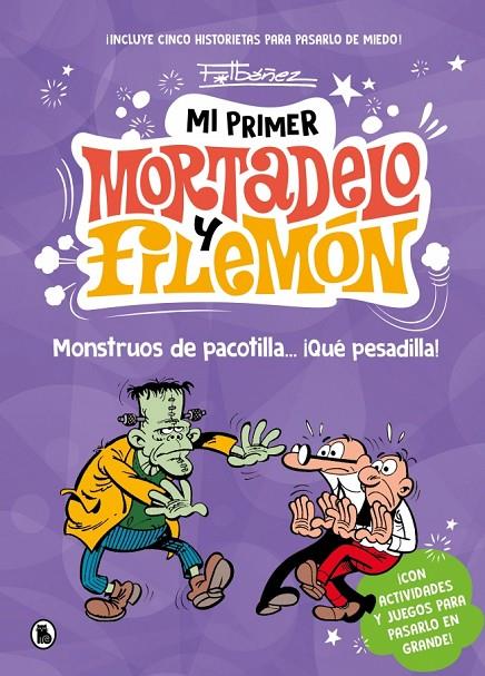 MI PRIMER MORTADELO Y FILEMÓN - MONSTRUOS DE PACOTILLA… ¡QUÉ PESADILLA! | 9788402430786 | IBÁÑEZ, FRANCISCO | Llibreria Online de Tremp