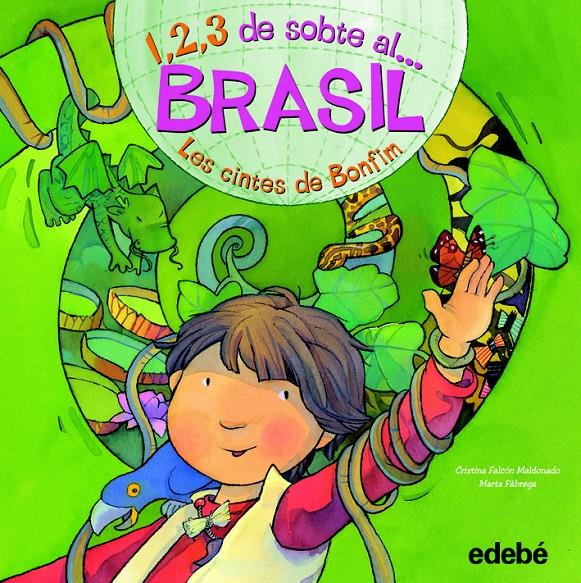 1,2,3 DE SOBTE AL BRASIL:LES CINTES DE BONFIM | 9788468301846 | CRISTINA FALCÓN MALDONADO | Llibreria Online de Tremp