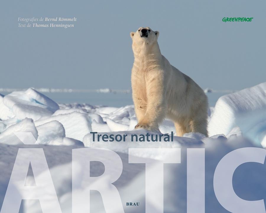ARTIC. TRESOR NATURAL | 9788496905641 | ROMMELT, BERND; HENNINGSEN, THOMAS
