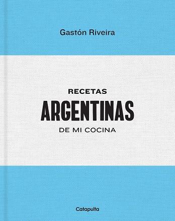 RECETAS ARGENTINAS DE MI COCINA | 9789876378642 | RIVEIRA, GASTON | Llibreria Online de Tremp