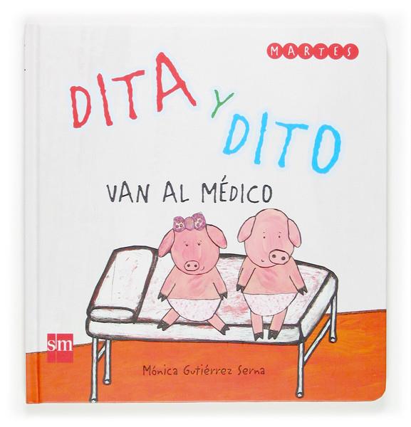 DITA Y DITO VAN AL MEDICO | 9788467507881 | GUTIERREZ SERNA, MONICA | Llibreria Online de Tremp