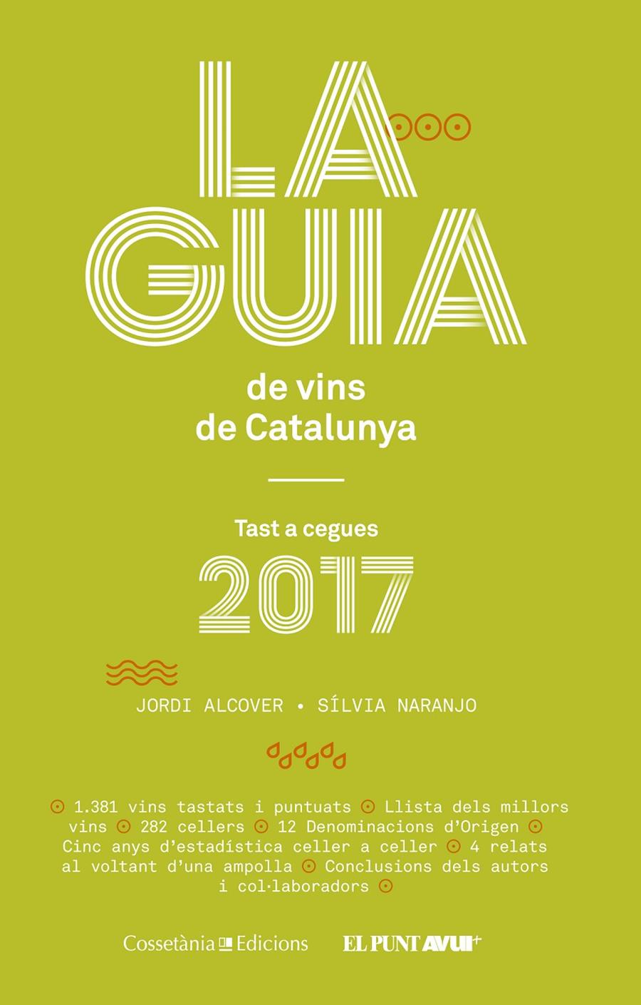 LA GUIA DE VINS DE CATALUNYA 2017 | 9788490345634 | NARANJO ROSALES, SÍLVIA/ALCOVER MESTRES, JORDI | Llibreria Online de Tremp